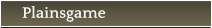 Plainsgame